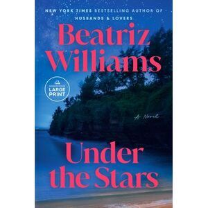 Under the Stars -- Beatriz Williams